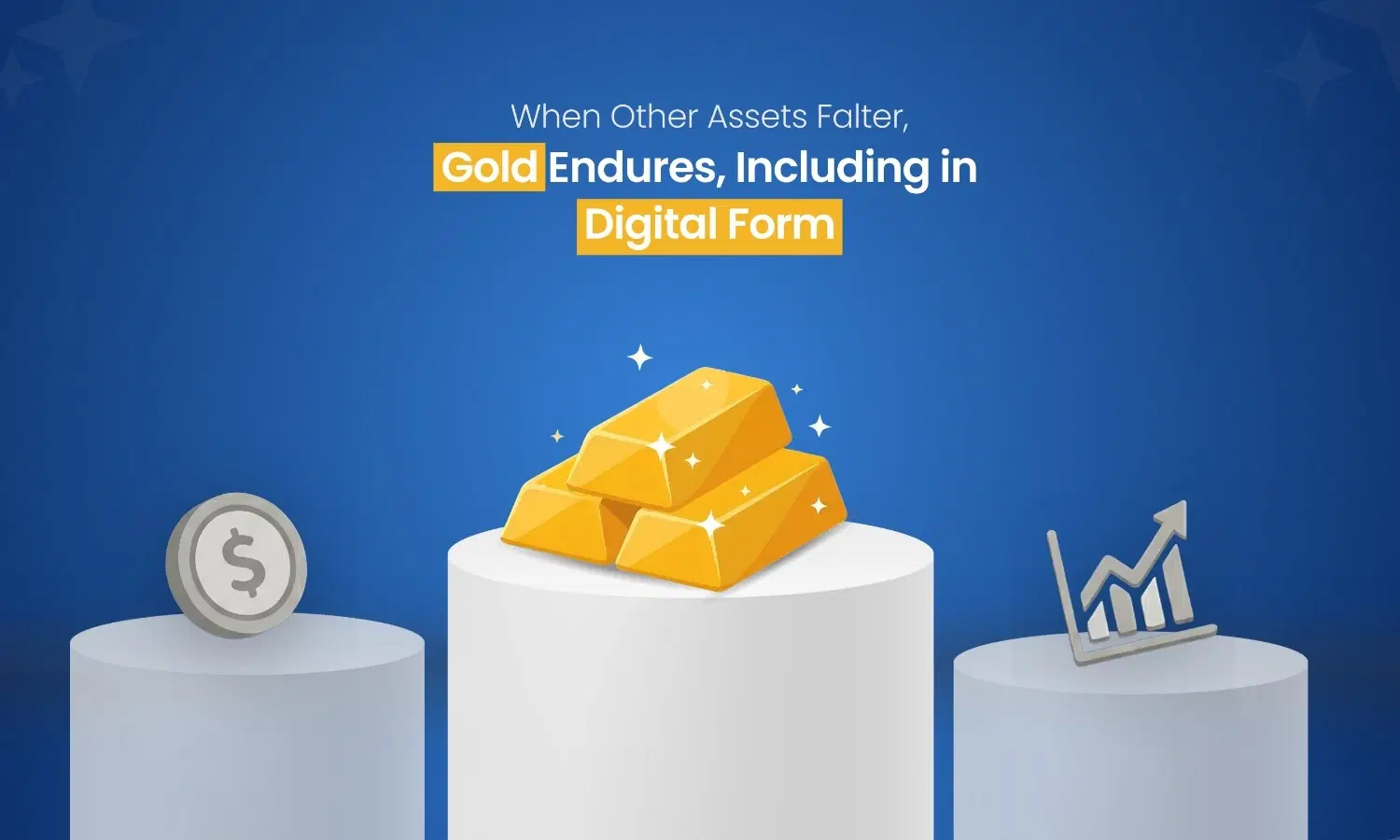 When Other Assets Falter, Gold Endures, Including in Digital Form